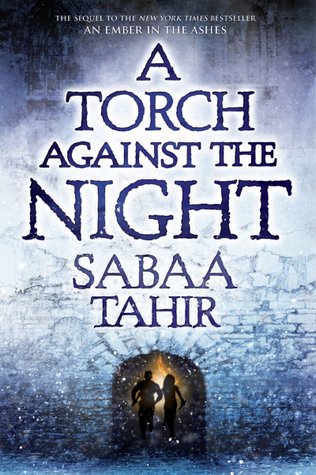 a torch against the night by sabaa tahir.jpg