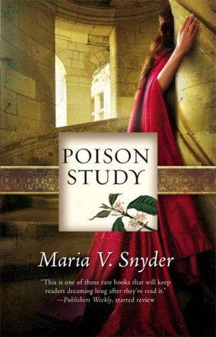 Poison Study by Maria V Snyder.jpg