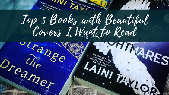 Top 5 books with beautiful covers I want to read